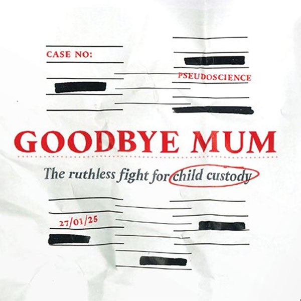 Tortoise Media.  The Slow Newscast: Goodbye mum: The ruthless fight for child custody. Reporters: Louise Tickle and Hannah Summers 
